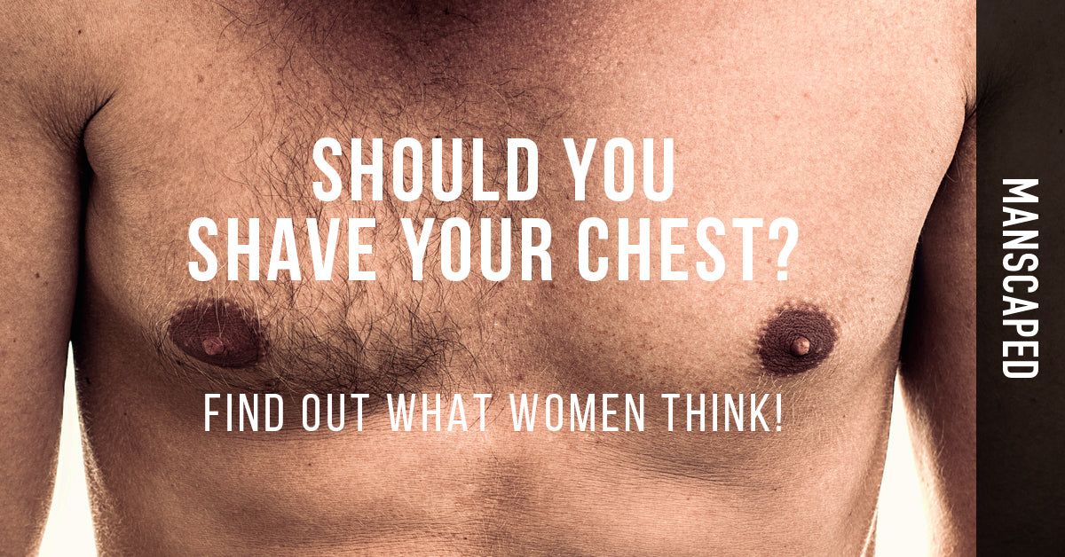 Should You Shave Your Chest? Find Out What Women Think